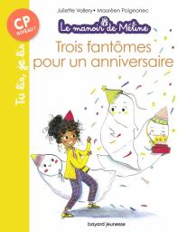 Trois fantômes pour un anniversaire | Vallery, Juliette. Auteur