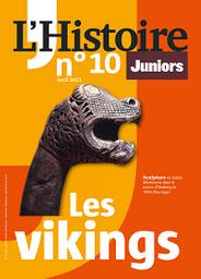 L'Histoire Juniors n°10 : les vikings | 