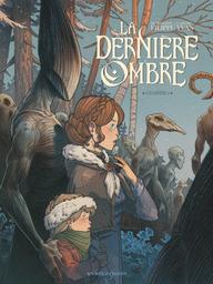 La Dernière ombre : chapitre 1 | Filippi, Denis-Pierre. Scénariste