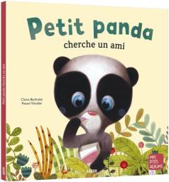 Petit panda cherche un ami | Bertholet, Claire. Auteur