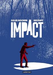 Impact | Rochier, Gilles. Scénariste