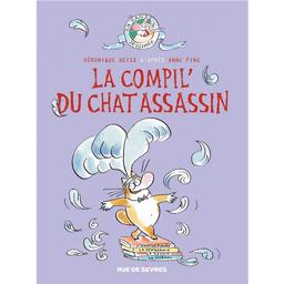 La Compil' du chat assassin | Deiss, Véronique. Scénariste. Illustrateur