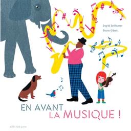 En avant la musique ! | Seithumer, Ingrid