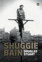 Shuggie Bain | Stuart , Douglas. Auteur