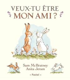 Veux-tu être mon ami ? | McBratney, Sam. Auteur