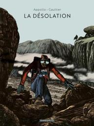 La Désolation | Appollo. Scénariste