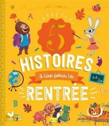 5 histoires à lire pour la rentrée | Amiot, Karine-Marie. Auteur