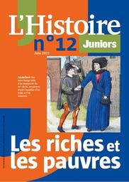 L'Histoire Juniors n°12 : les riches et les pauvres | 