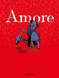 Amore : amours à l'italienne | Zidrou. Scénariste