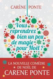 Vous reprendrez bien un peu de magie pour Noël ? | Ponte, Carène. Auteur