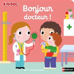 Bonjour docteur ! | Choux, Nathalie. Auteur. Illustrateur