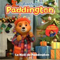 Le Noël de Paddington | Bond, Michaël. Auteur