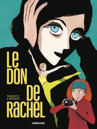 Le Don de Rachel | Pandolfo, Anne-Caroline. Scénariste