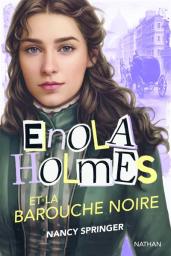 Enola Holmes et la Barouche noire | Springer, Nancy. Auteur