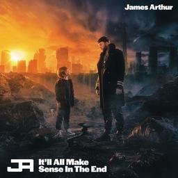 It's all make sense in the end | Arthur, James