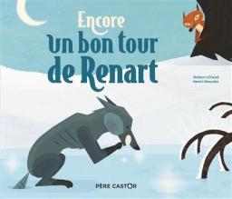 Encore un bon tour de Renart | Giraud, Robert. Auteur