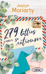 279 lettres pour se retrouver | Moriarty, Jaclyn. Auteur