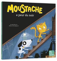 Moustache a peur du noir | Renoult, Armelle. Auteur