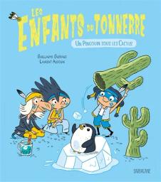 Un pingouin sous les cactus | Guéraud, Guillaume. Auteur