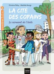 Le Carnaval de l'école | Palluy, Christine. Auteur