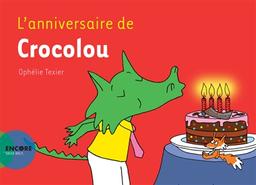 L'Anniversaire de Crocolou | Texier, Ophélie. Auteur