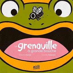 La Grenouille à grande bouche | Dorner, Christina. Auteur