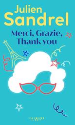 Merci, grazie, thank you | Sandrel, Julien. Auteur