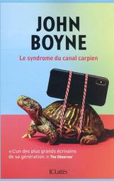 Le Syndrome du canal carpien | Boyne, John. Auteur