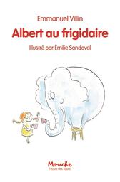 Albert au frigidaire | Villin, Emmanuel. Auteur