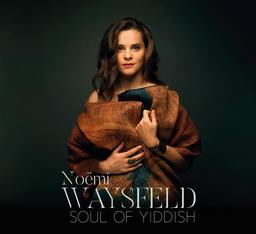 Soul of Yiddish | Waysfeld, Noëmi