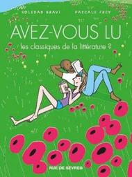 Avez-vous lu les classiques de la littérature 4 ? | Bravi, Soledad. Illustrateur