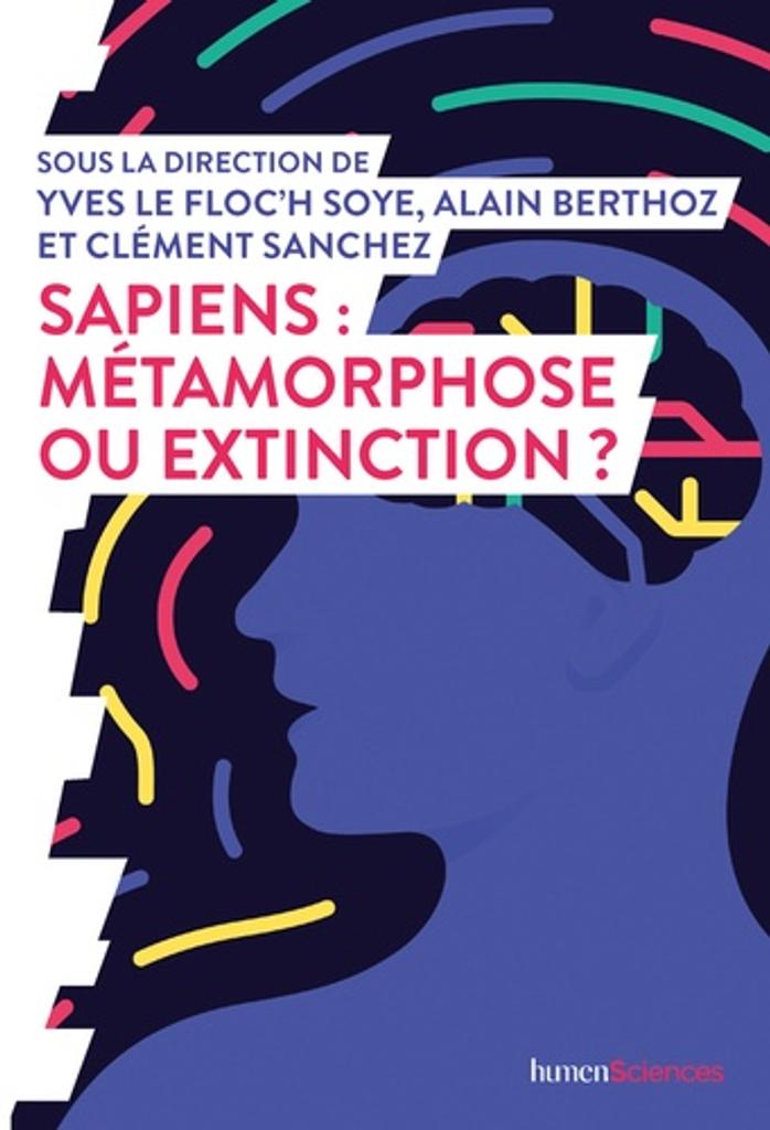 Sapiens : métamorphose ou extinction ? | Le Floch' Soye, Yves. Auteur