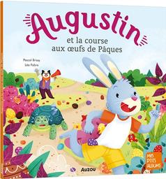 Augustin & la course aux oeufs de Pâques | Brissy, Pascal. Auteur