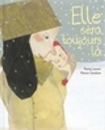 Elle sera toujours là | Lenain, Thierry. Auteur