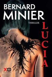 Lucia | Minier, Bernard. Auteur