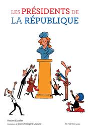 Les Présidents de la République | Cuvellier, Vincent. Auteur