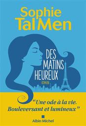 Des matins heureux | Tal Men, Sophie. Auteur