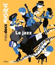 Le Jazz | Dumontet, Astrid. Auteur