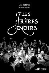 Les Frères noirs | Tetzner, Lisa. Auteur