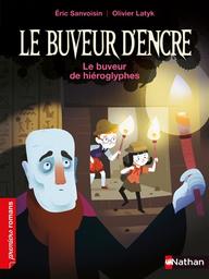 Le Buveur de hiéroglyphes | Sanvoisin, Eric. Auteur