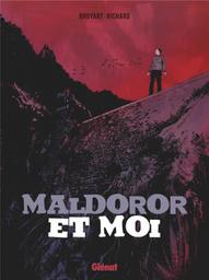 Maldoror et moi | Broyart, Benoît. Scénariste