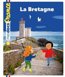 La Bretagne | de La Héronnière, Lucie. Auteur