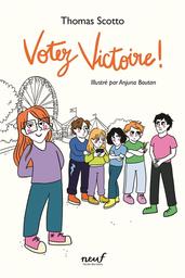 Votez Victoire ! | Scotto, Thomas. Auteur