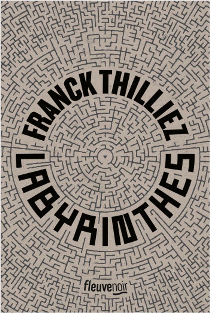 Labyrinthes | Thilliez, Franck. Auteur