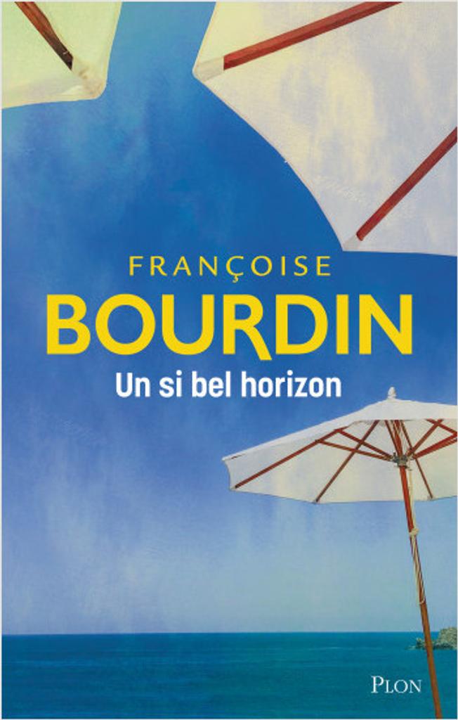Un si bel horizon | Bourdin, Françoise. Auteur