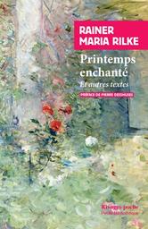 Printemps enchanté : récits et nouvelles de jeunesse | Rilke, Rainer Maria. Auteur