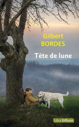 Tête de lune | Bordes, Gilbert. Auteur