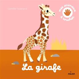 La Girafe | Tisserand, Camille. Auteur