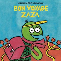 Bon voyage Zaza | Leone, Angélique. Auteur