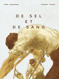 De sel et de sang | Paronuzzi, Fred. Scénariste